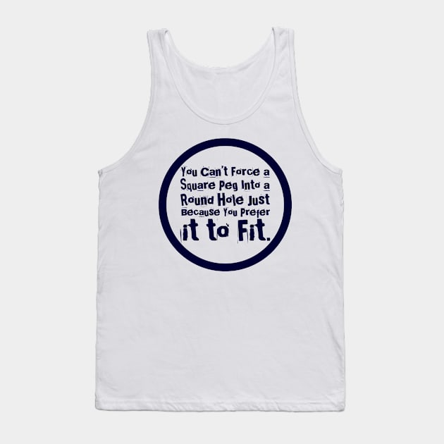 Square Peg, Round Hole Tank Top by klance